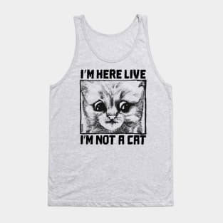 Not A Cat Tank Top